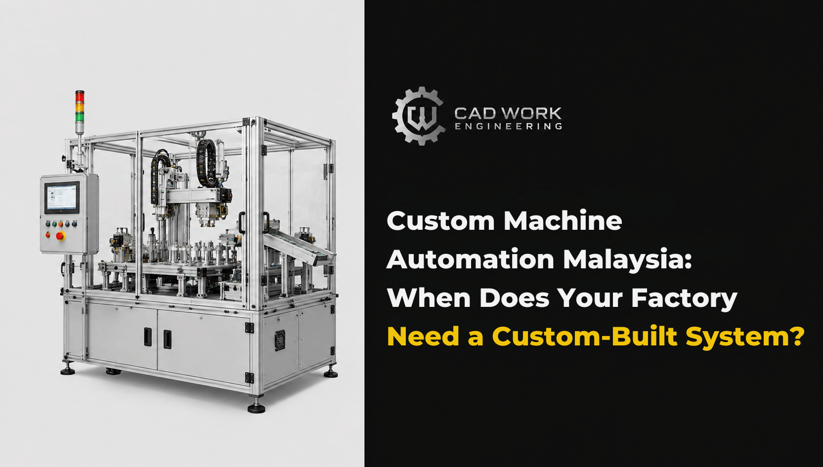 Custom machine automation system in Malaysia by CAD Work Engineering for industrial manufacturing processes